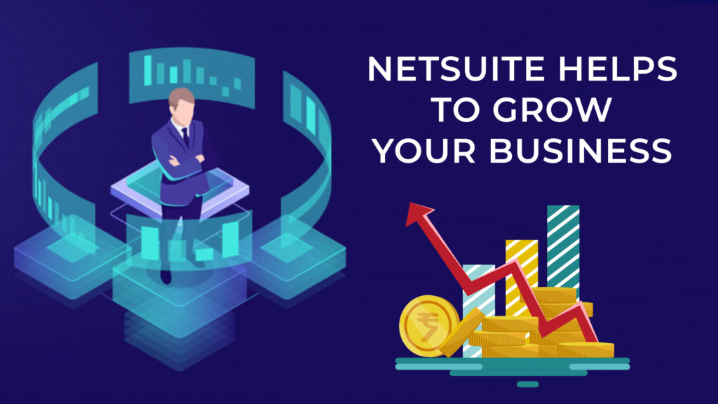 How can NetSuite help to grow a business- Saturotech